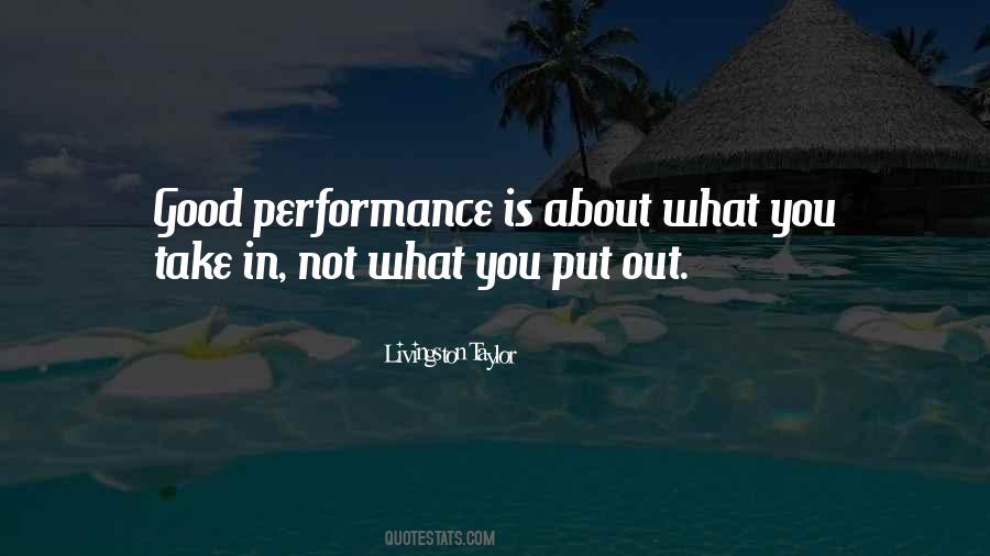 Quotes About Good Performances #578727