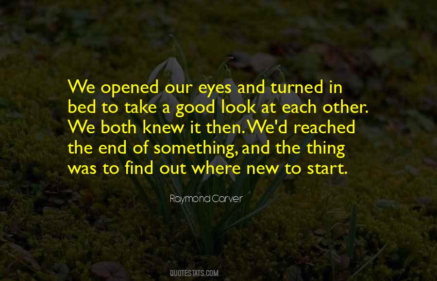 Quotes About Opened Eyes #101384