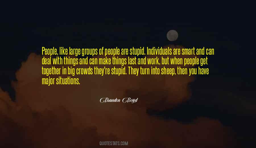 Quotes About Groups And Individuals #1104405