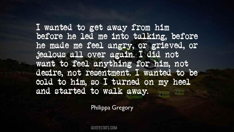 Quotes About Walk Away #1160713