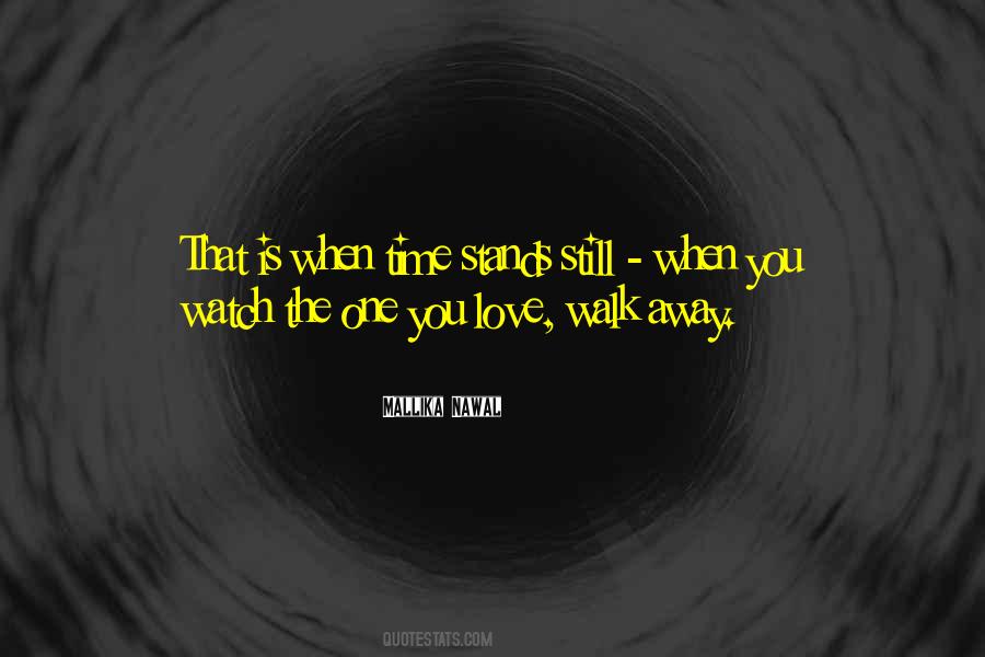 Quotes About Walk Away #1251210