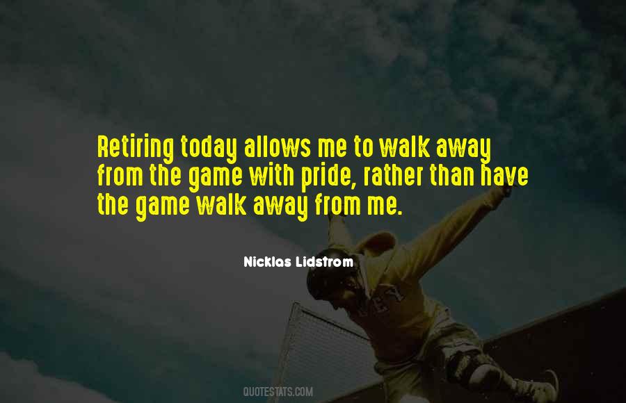 Quotes About Walk Away #1361962