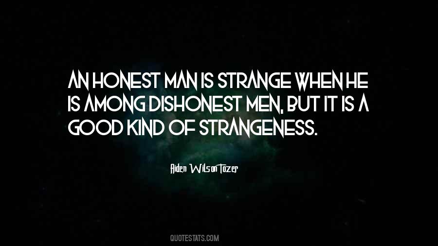 Good Honest Man Quotes #1663712