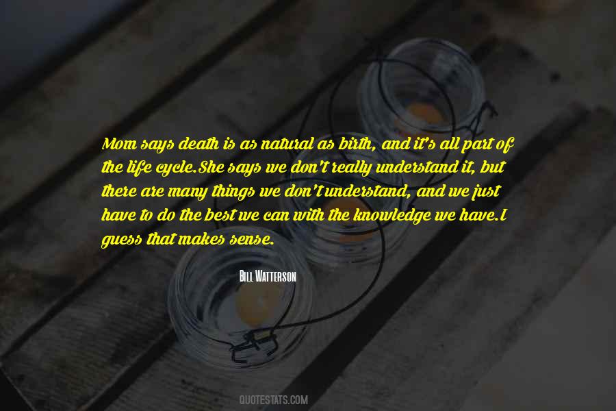 Quotes About Cycle Of Life And Death #1277465