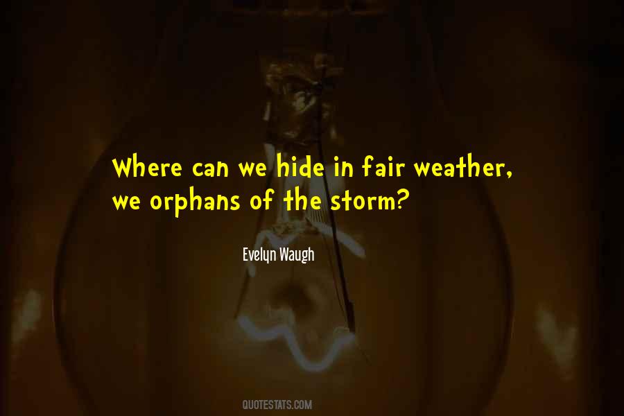 Quotes About Fair Weather #110068