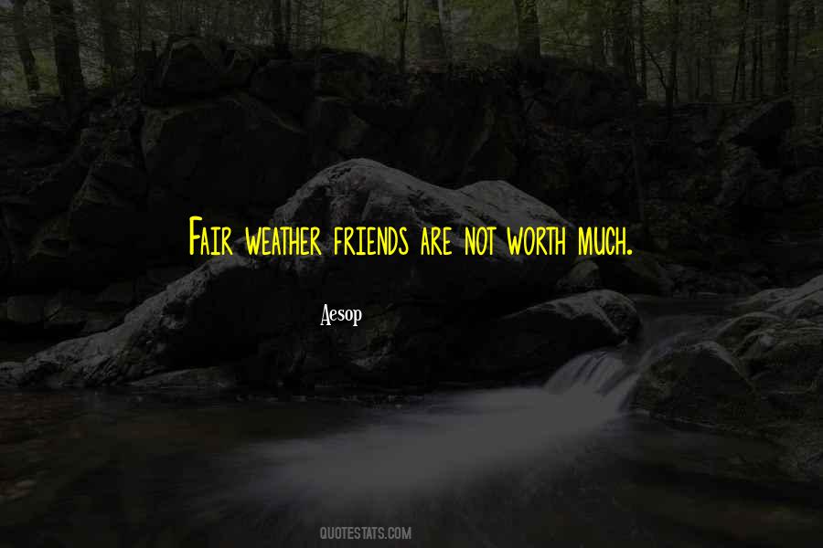 Quotes About Fair Weather #98284