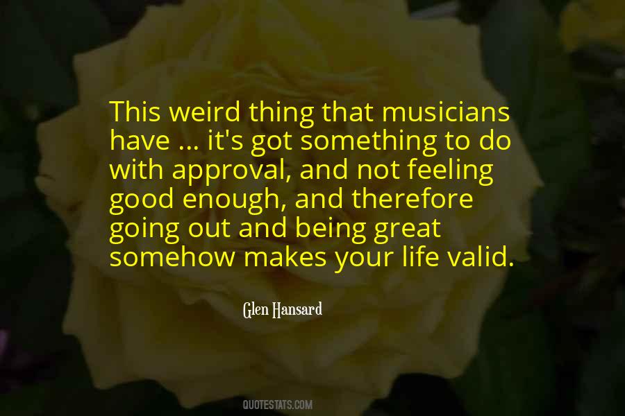 Quotes About Weird Life #166692