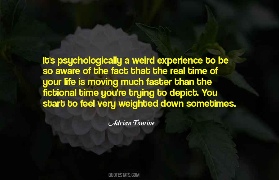 Quotes About Weird Life #250188