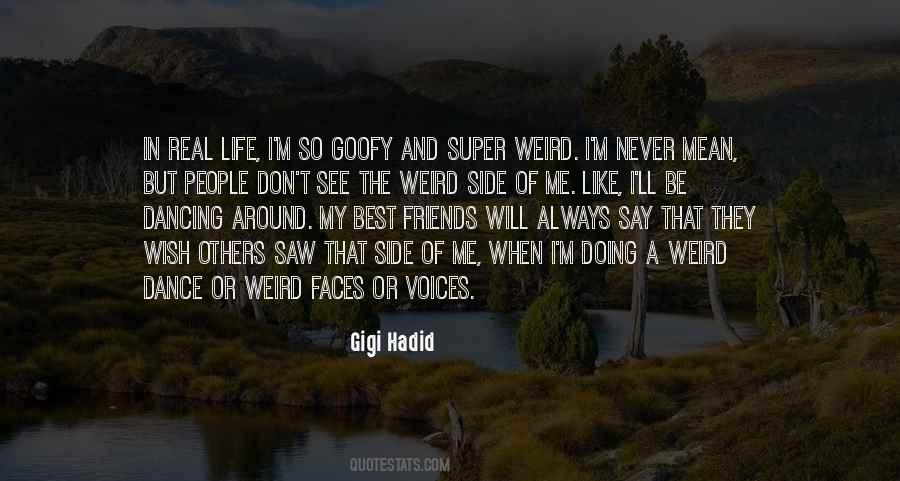 Quotes About Weird Life #632773