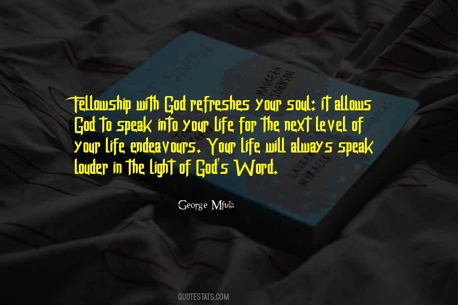 Fellowship With God Quotes #1415572