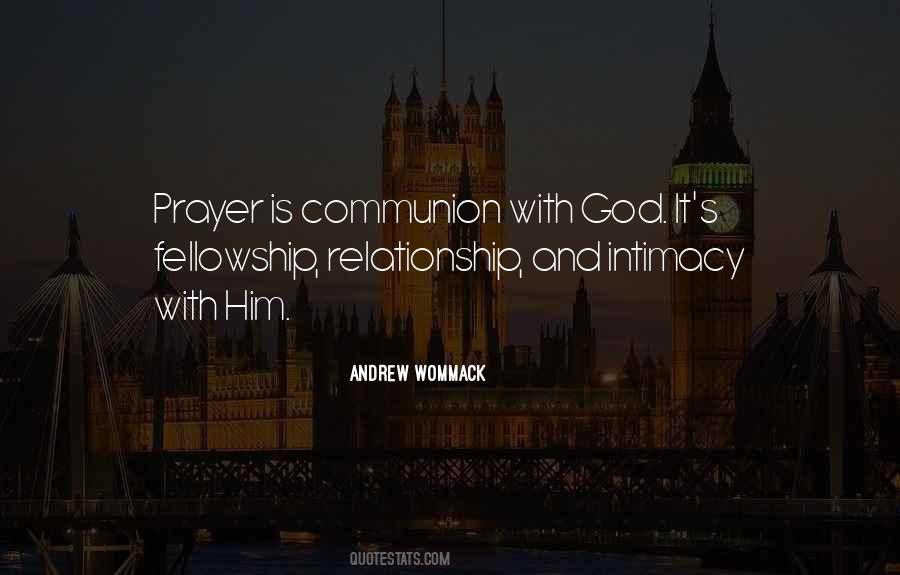 Fellowship With God Quotes #1540717