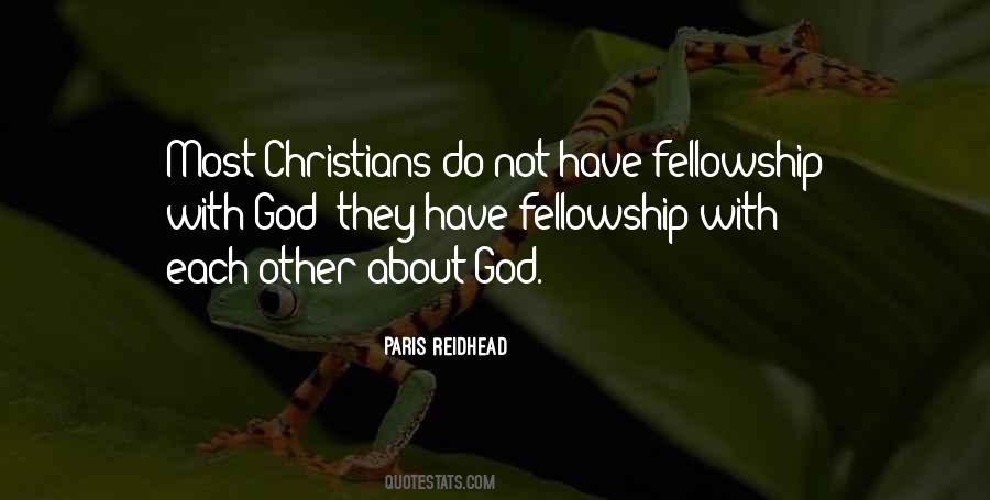 Fellowship With God Quotes #1825775