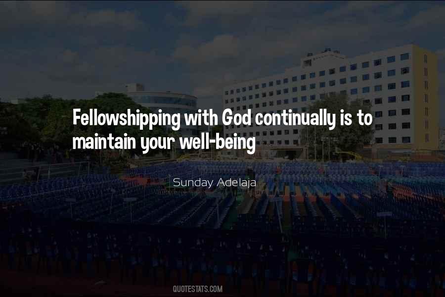 Fellowship With God Quotes #632119