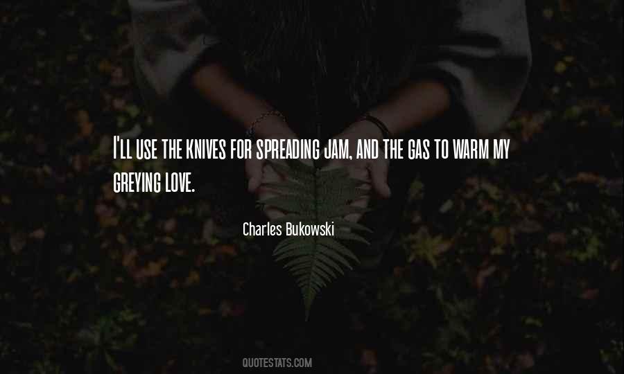 Quotes About Spreading Love #1748444