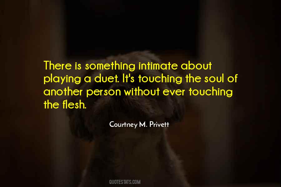 Quotes About Someone Touching Your Soul #1062541