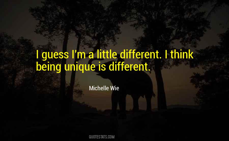 Quotes About Being Unique And Different #932653