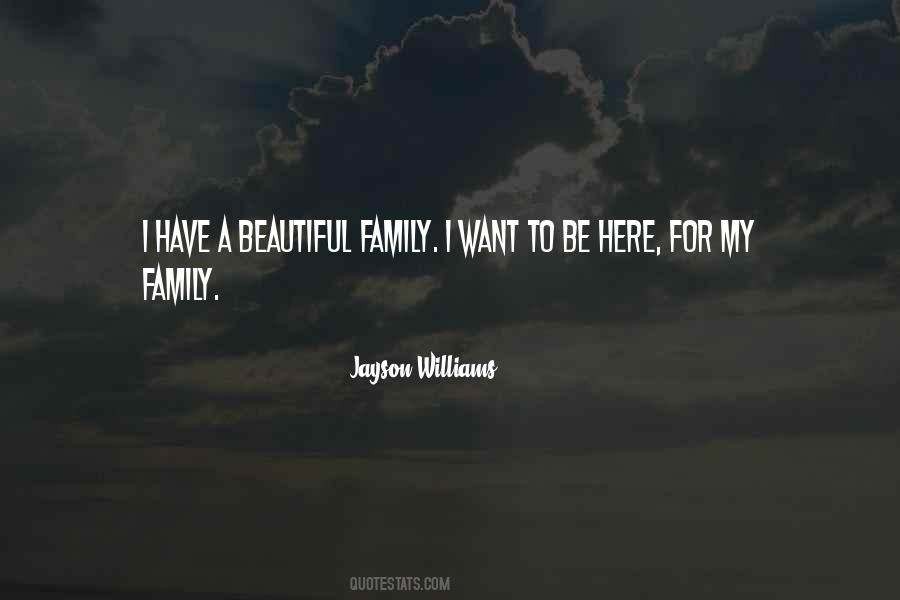 Quotes About My Beautiful Family #1523257