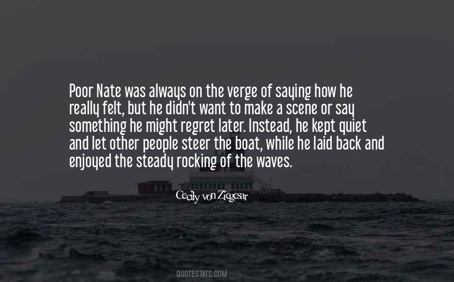 Quotes About Saying Things You Regret #1460976
