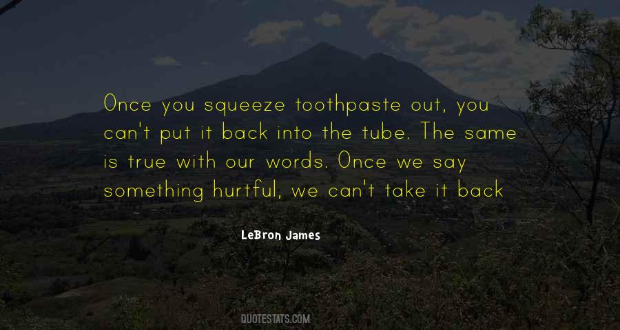 Quotes About Toothpaste #1519263