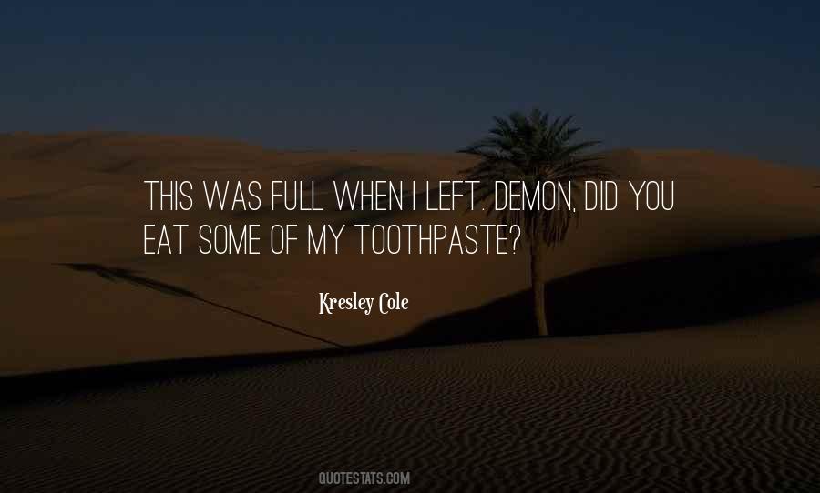 Quotes About Toothpaste #1719934