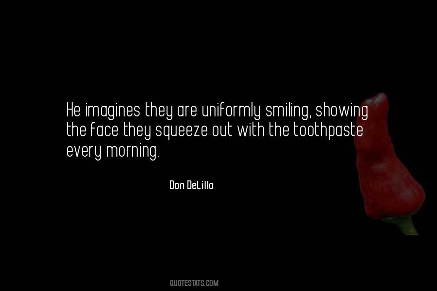Quotes About Toothpaste #1860882