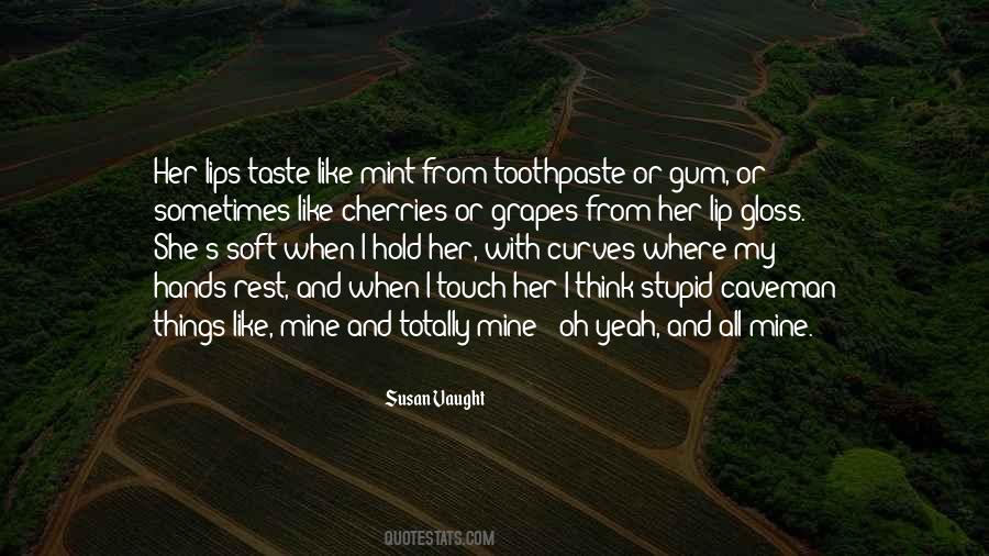 Quotes About Toothpaste #884940