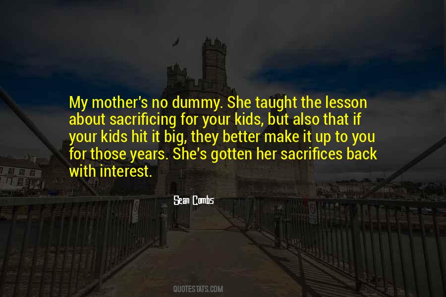 Quotes About Sacrifices Of A Mother #1435508