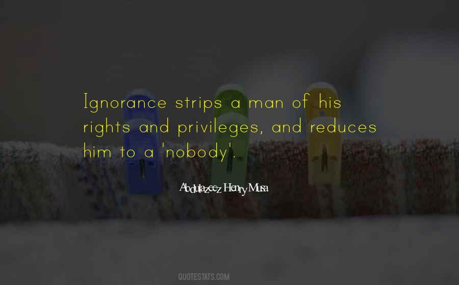 Quotes About Rights And Privileges #1114861