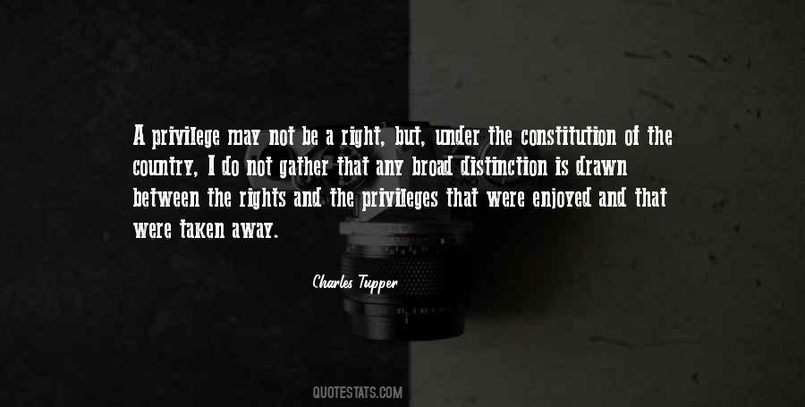 Quotes About Rights And Privileges #1159068