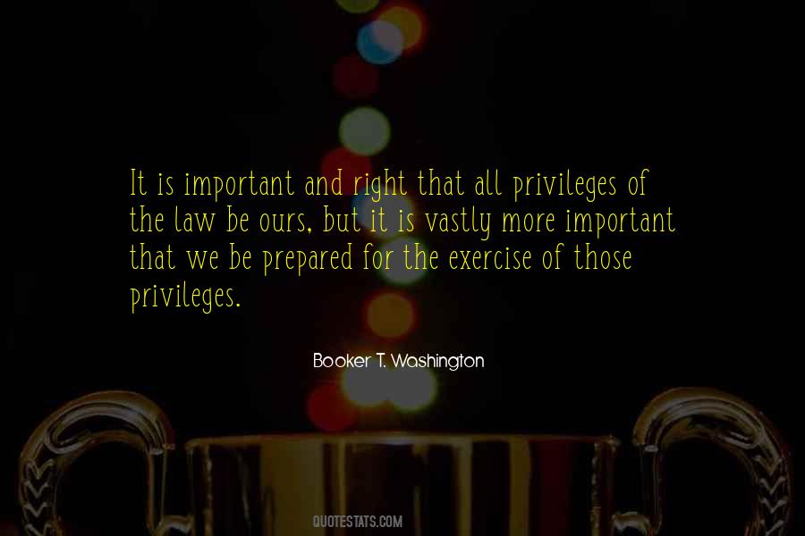 Quotes About Rights And Privileges #182299