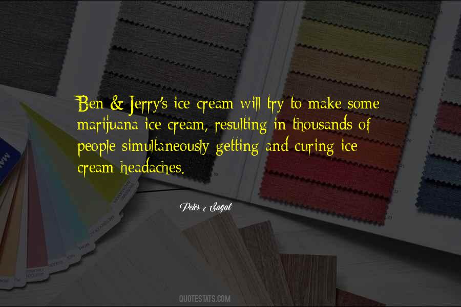 Quotes About Ben And Jerry's Ice Cream #1115002