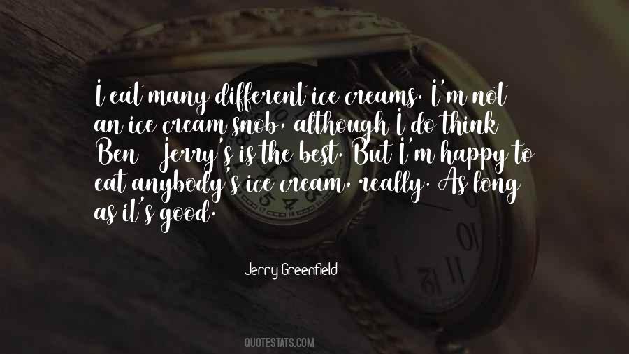 Quotes About Ben And Jerry's Ice Cream #869487