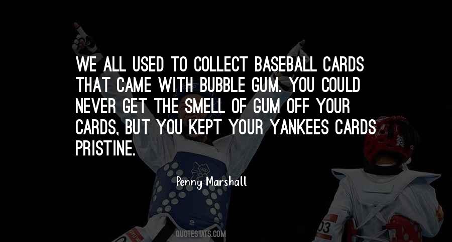 Baseball Cards Quotes #454365