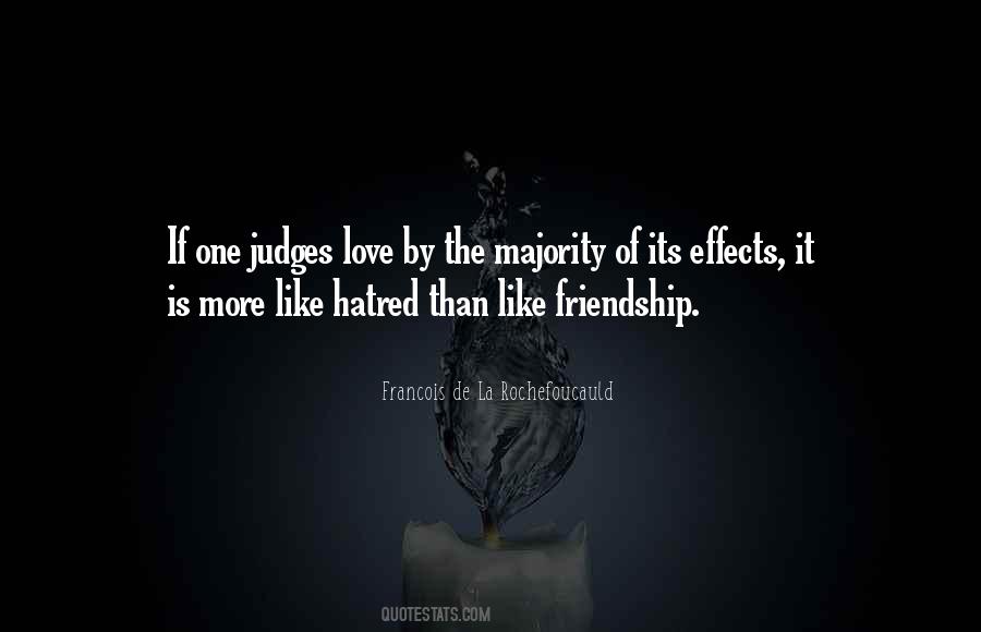 Quotes About Hatred Friendship #1422453