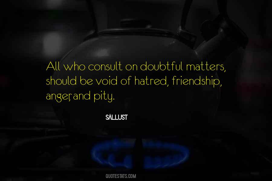 Quotes About Hatred Friendship #839662