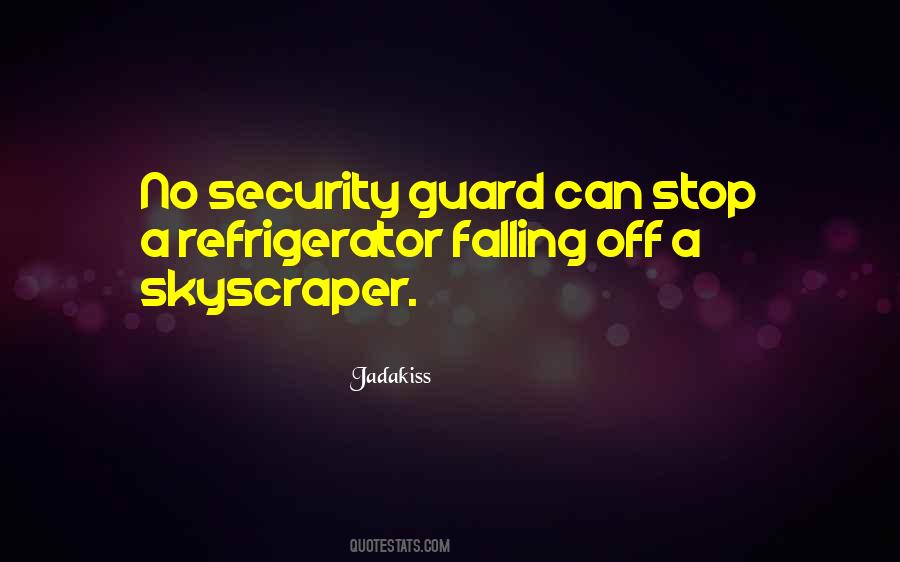 Quotes About Security Guards #1601364