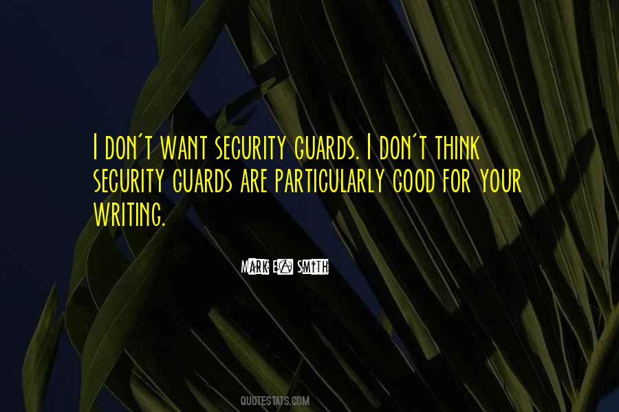 Quotes About Security Guards #78396