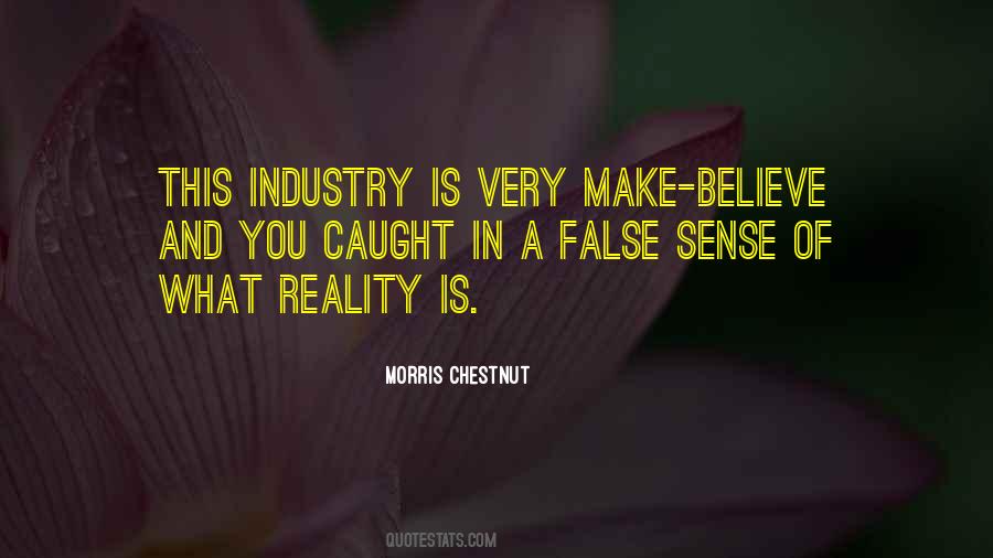 Quotes About False Reality #1278461