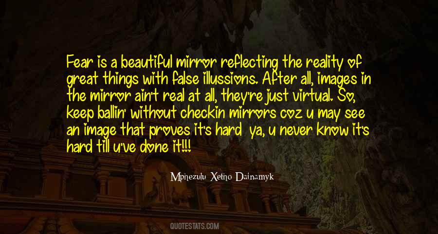 Quotes About False Reality #511843