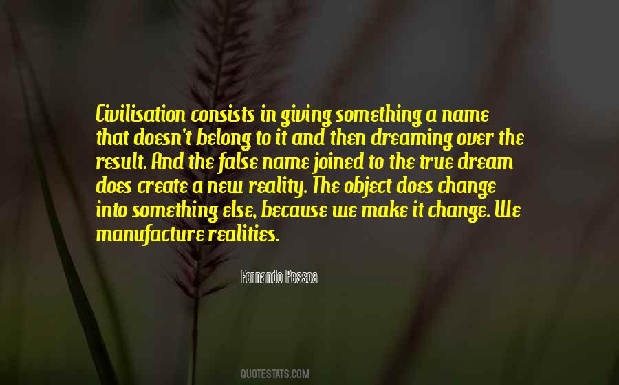 Quotes About False Reality #72597