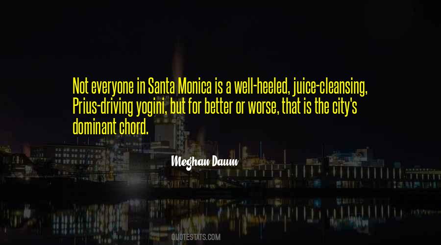 Quotes About Santa Monica #302371