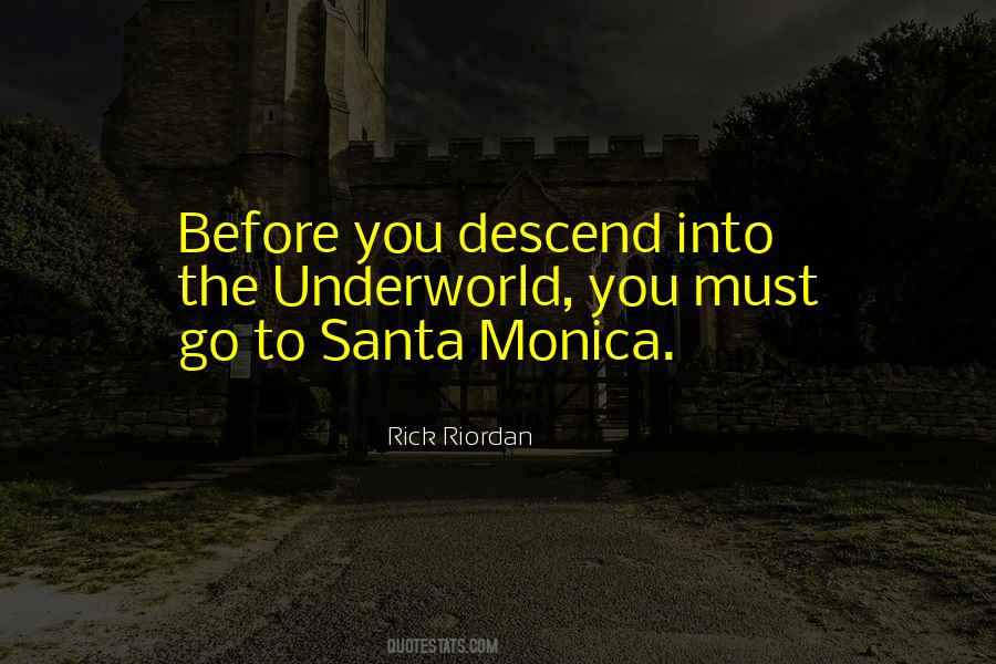 Quotes About Santa Monica #548885