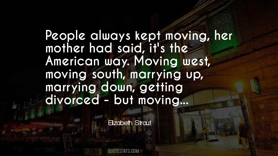 Quotes About Moving Out West #1000567