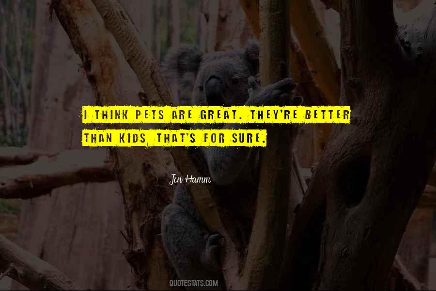 Great Pet Quotes #1491031