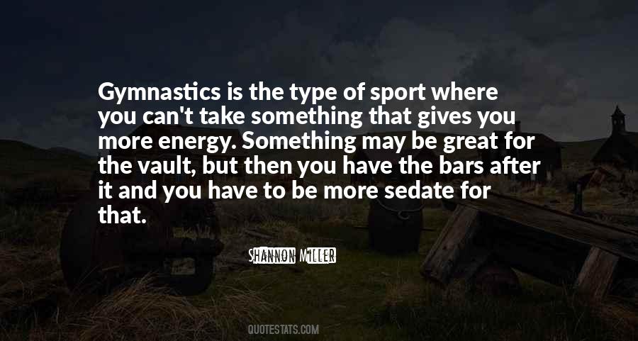 Quotes About Energy In Sports #626511 Quotes About Energy In Sports #626511