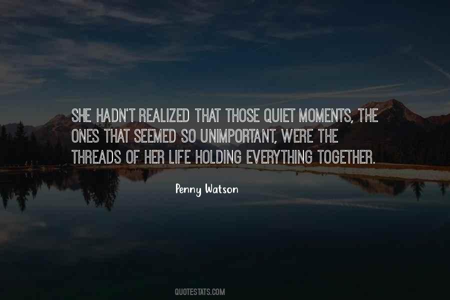 Quiet Moments Quotes #1489913