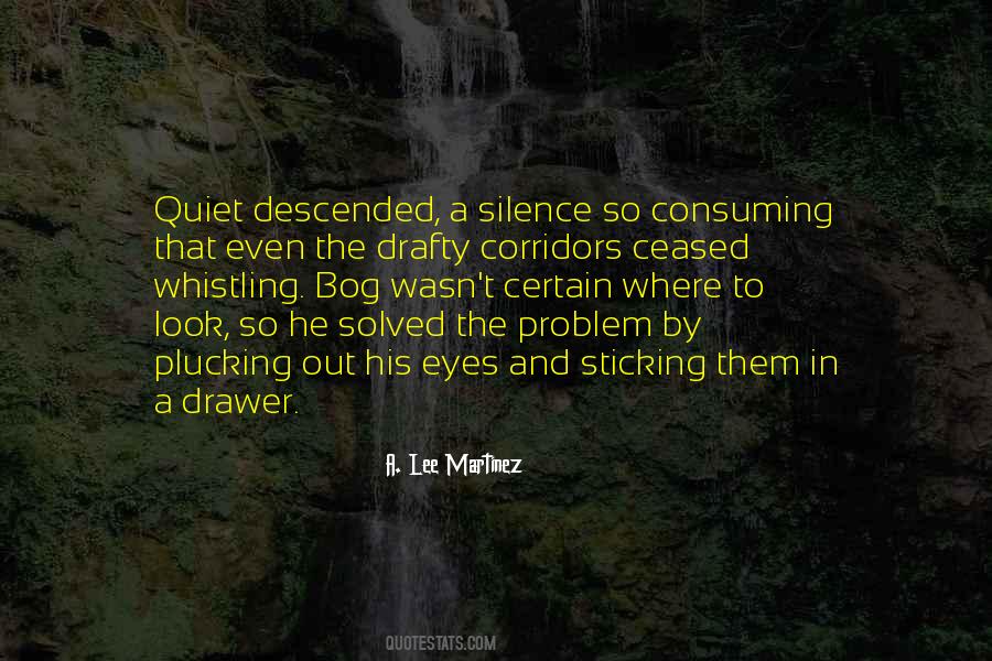 Quiet Moments Quotes #283782
