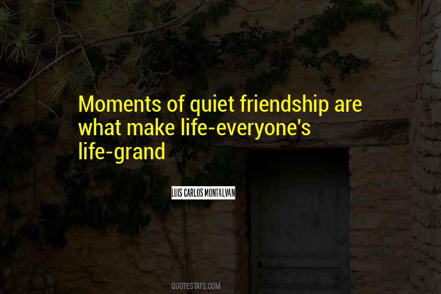 Quiet Moments Quotes #959356