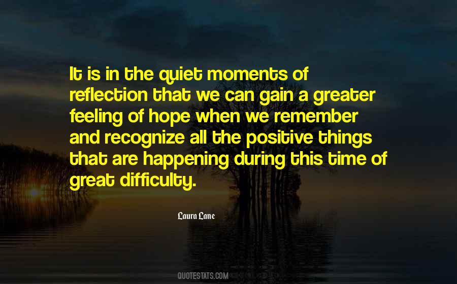 Quiet Moments Quotes #988996
