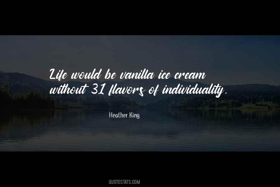 Quotes About Vanilla Ice Cream #910337